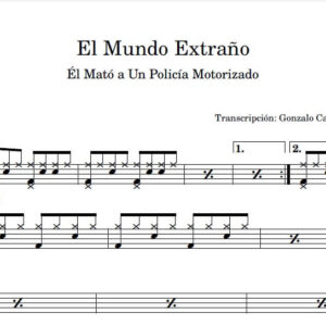 Él Mató A Un Policía Motorizado - El mundo extraño - Partitura de Batería